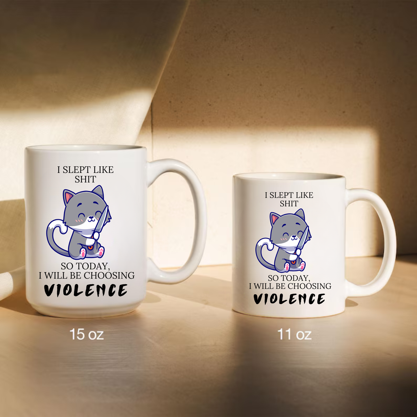 I Sleep Like Shit Today I Will Be Choosing Violence Cat  Mug, Funny Coffee Mug, Sarcastic Morning Mug, Gag Gift For Friends, Rude Humor Gift