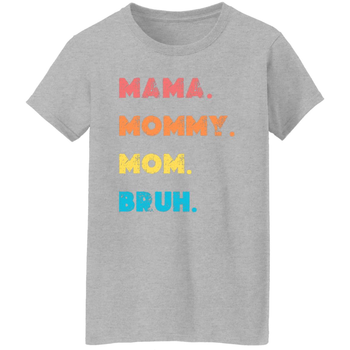 Mommy Ladies' 5.3 oz. T-Shirt