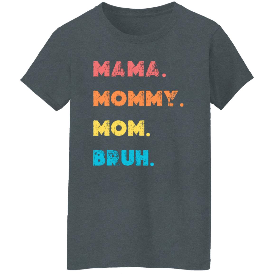 Mommy Ladies' 5.3 oz. T-Shirt
