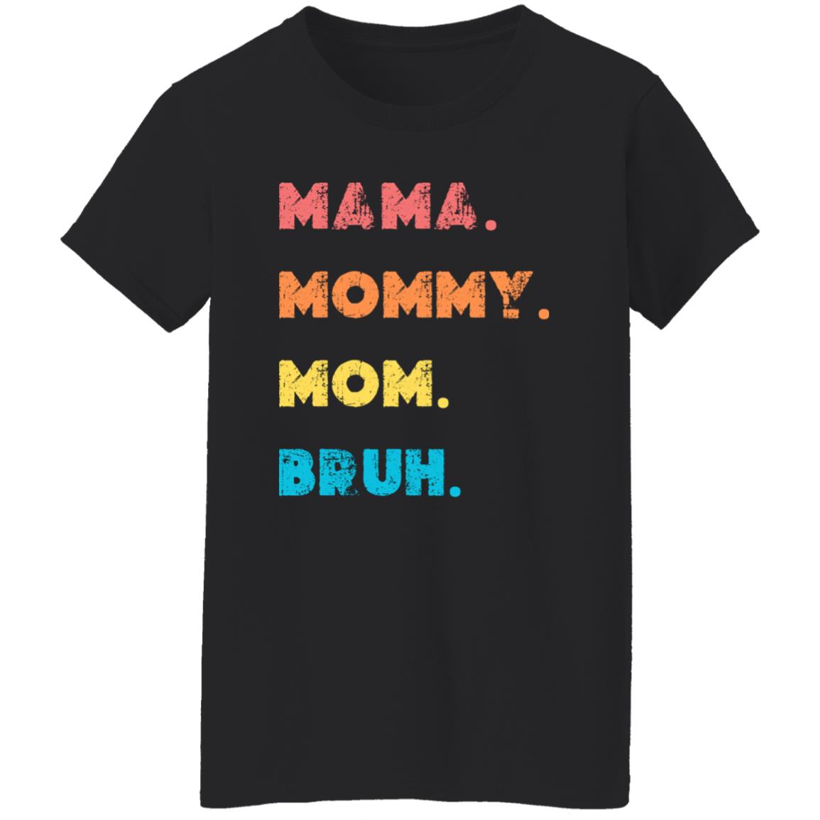 Mommy Ladies' 5.3 oz. T-Shirt