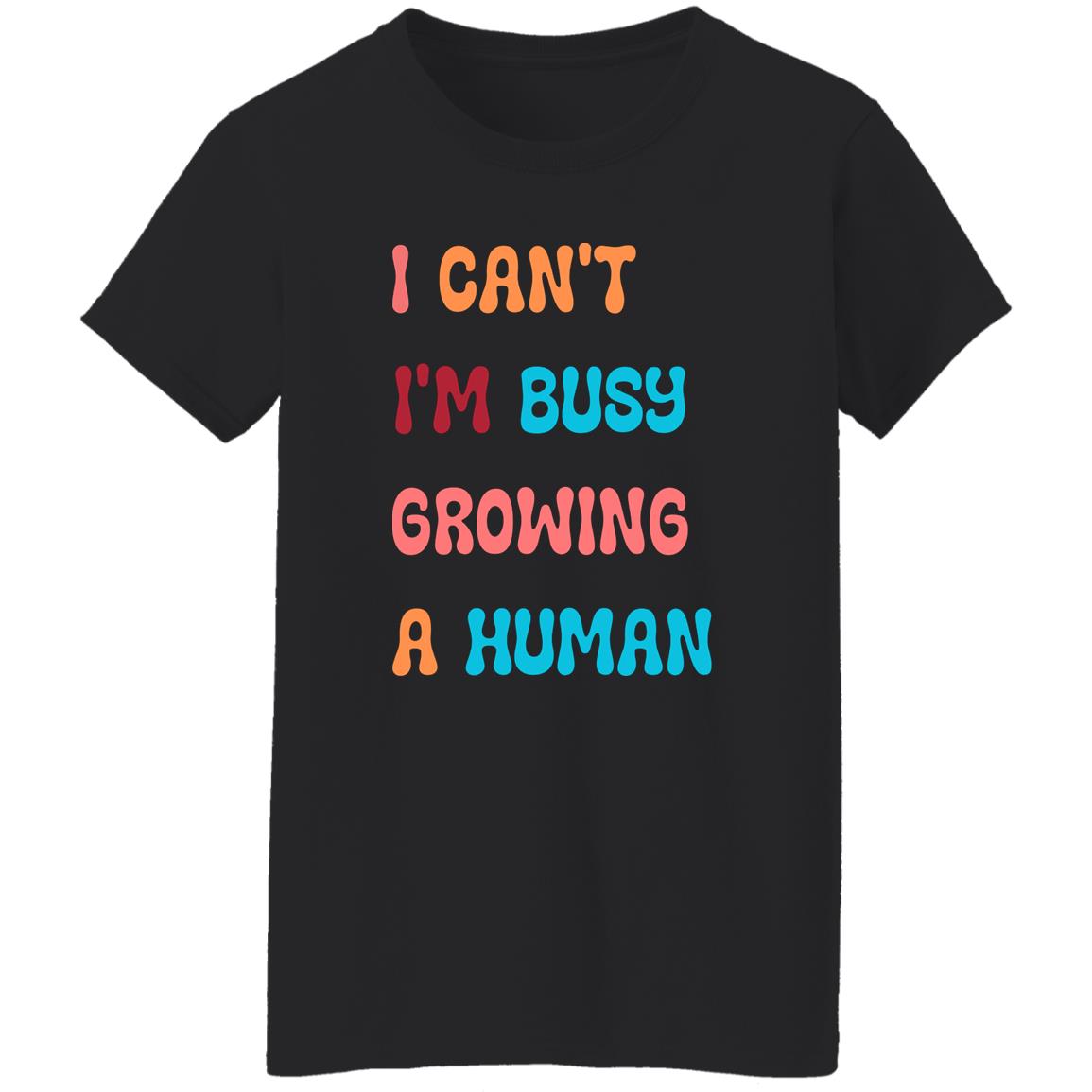 I Can't Ladies' 5.3 oz. T-Shirt