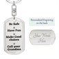 Be Safe call Grandpa Keychain