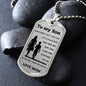To my Son From Mom Dog Tag
