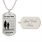 To my Son From Mom Dog Tag