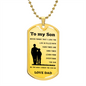 To my Son from Dad Dog Tag