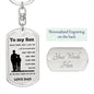 To my Son from dad Dog tag Keychain