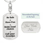Be Safe Dog tag Keychain