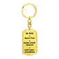 Be Safe Dog tag Keychain