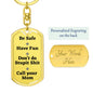 Be Safe Dog tag Keychain
