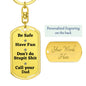 Be Safe Dog tag Keychain