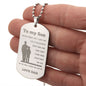 Engraved To my Son from Dad Dog Tag