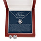 Love Knot Earring and Necklace Set, to my beautiful Mom