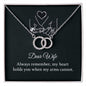 Dear wife - always remember Perfect Pair Necklace
