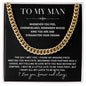 Cuban Link Chain, To my Man Necklace,