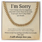 Cuban link chain, For him, I'm sorry gift for him