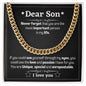 Cuban link chain, For him, Dear Son, For My son, To my Son gift