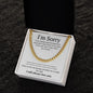 Cuban link chain, For him, I'm sorry gift for him