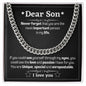 Cuban link chain, For him, Dear Son, For My son, To my Son gift