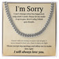 Cuban link chain, For him, I'm sorry gift for him