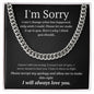 Cuban link chain, For him, I'm sorry gift for him
