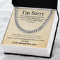 Cuban link chain, For him, I'm sorry gift for him