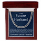 To my Future Husband, Cuban chain necklace,