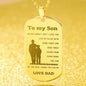 Engraved To my Son from Dad Dog Tag
