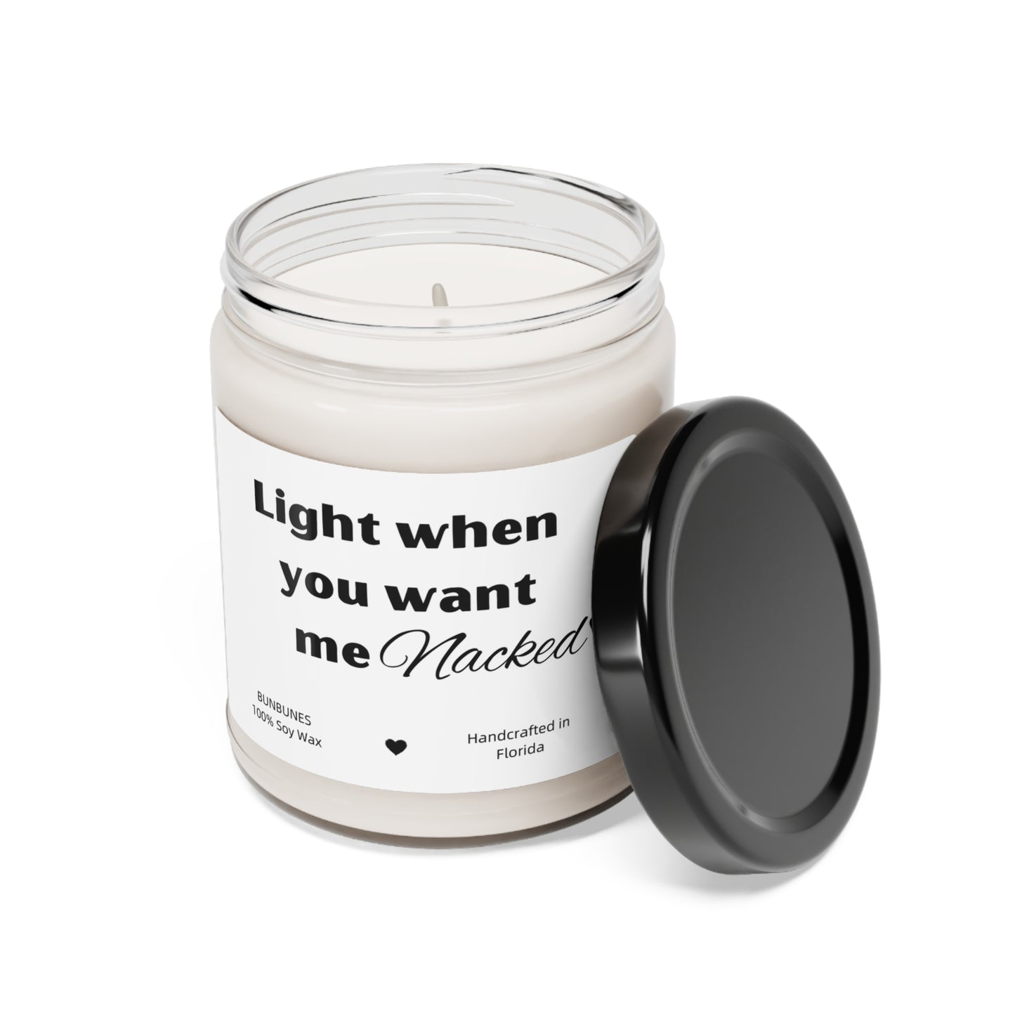 Light when you want me naked Scented Soy Candle, 9oz