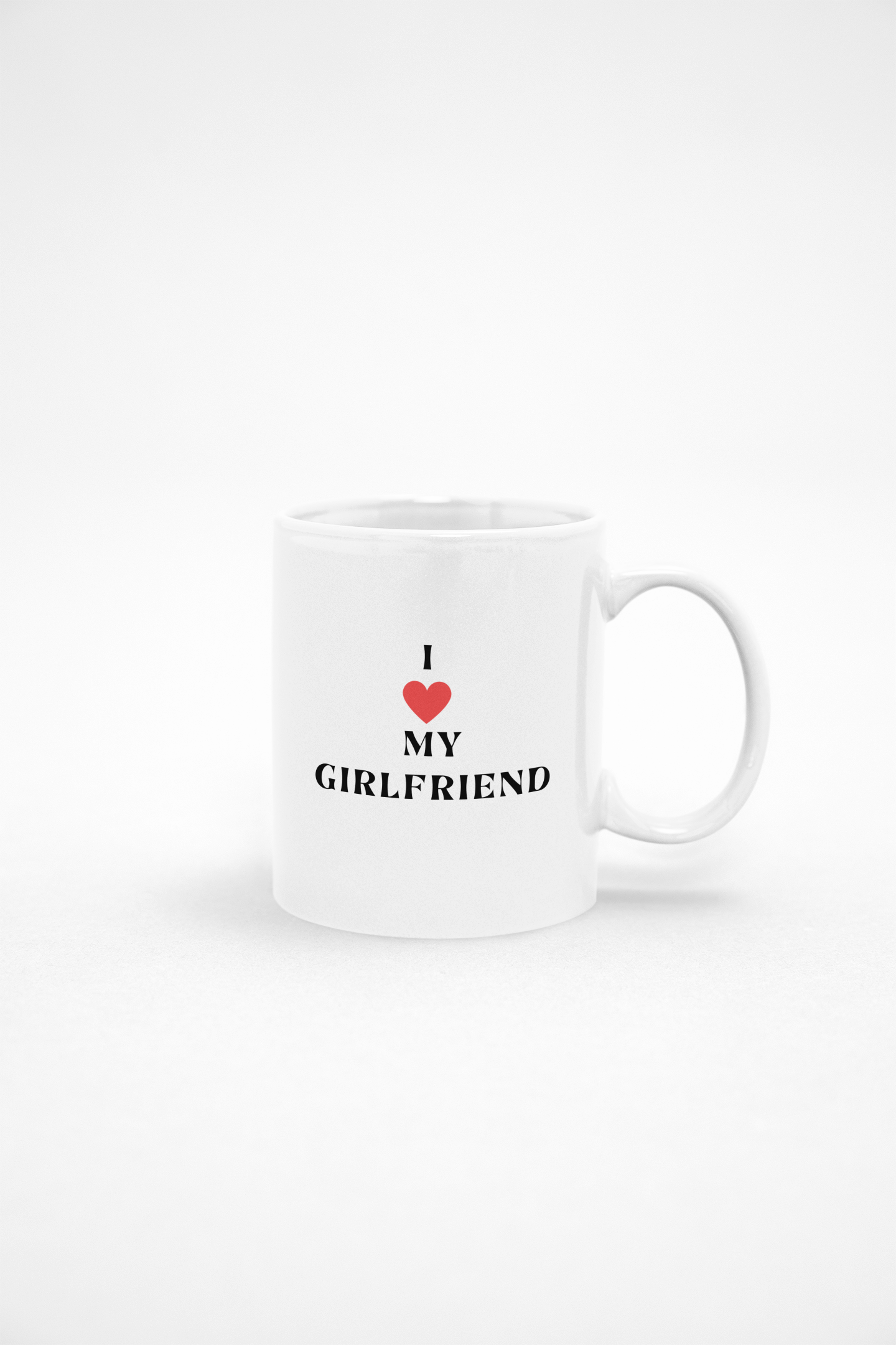 I love my Girlfriend 11oz White Mug