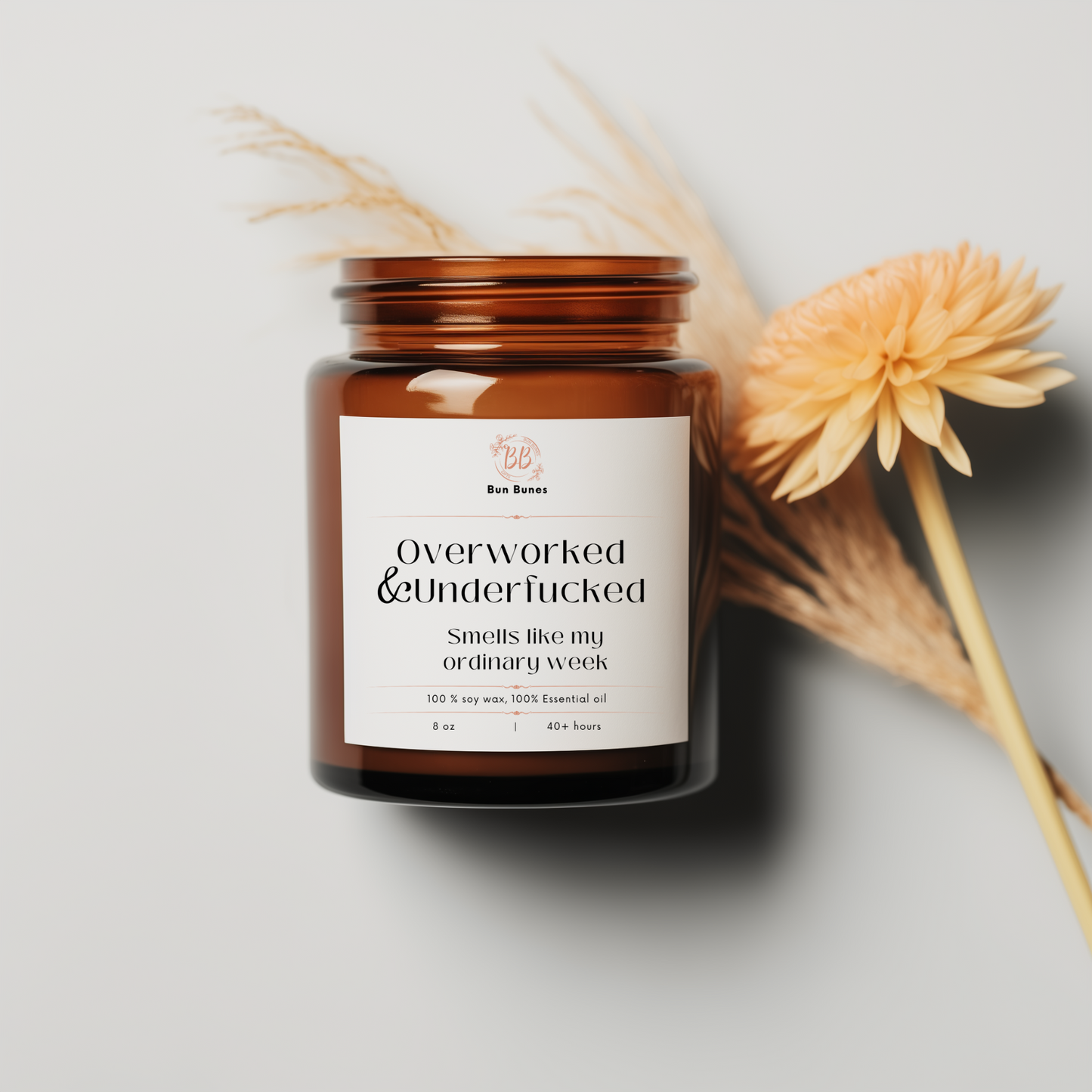 Overworked and Underfucked 8 Oz Amber Jar Soy candle