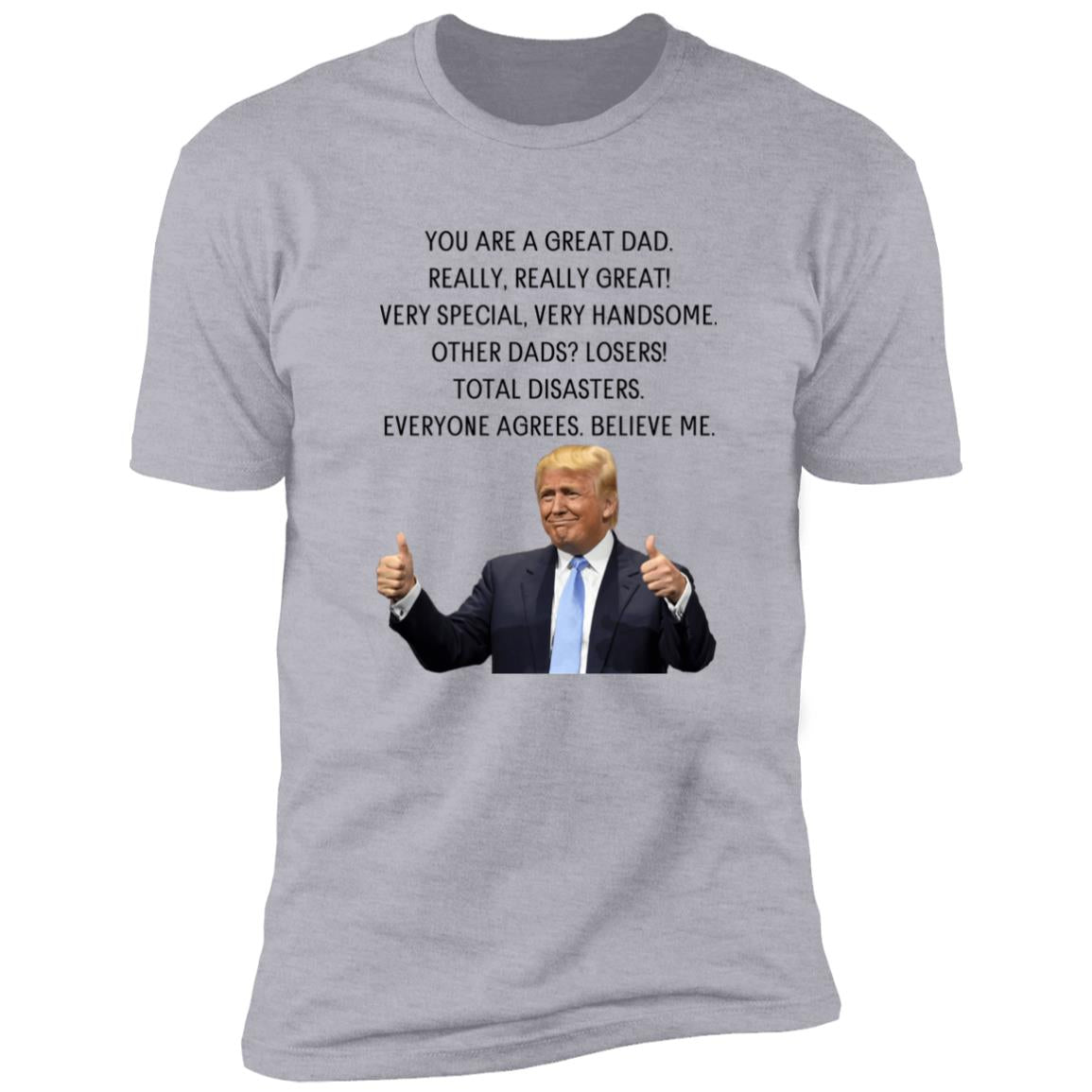 Dad Trump Humor Premium Short Sleeve Tee (Closeout)