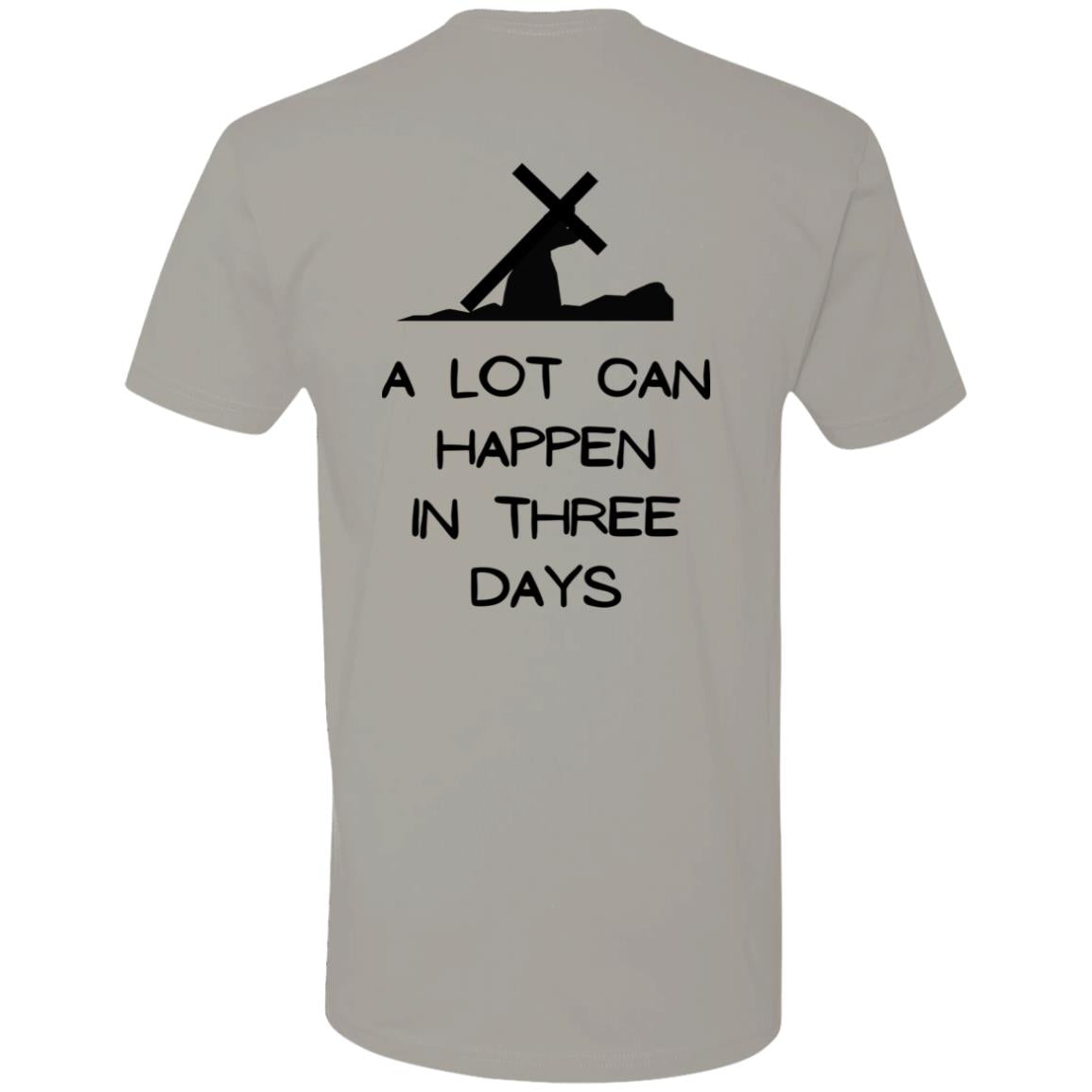 Men Jesus, Alot can happen in three days t-shirt