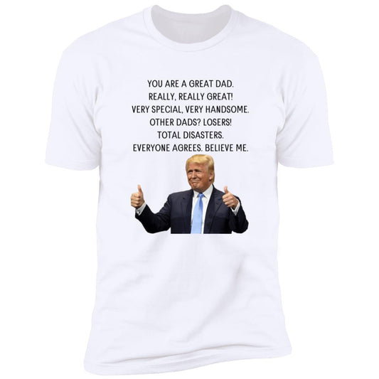 Dad Trump Humor Premium Short Sleeve Tee (Closeout)