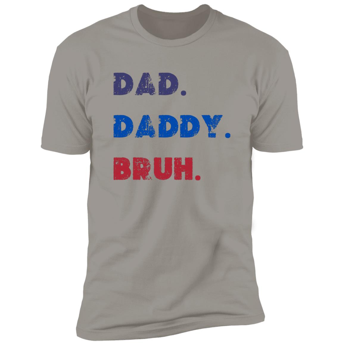 Dad shirt Premium Short Sleeve Tee (Closeout)