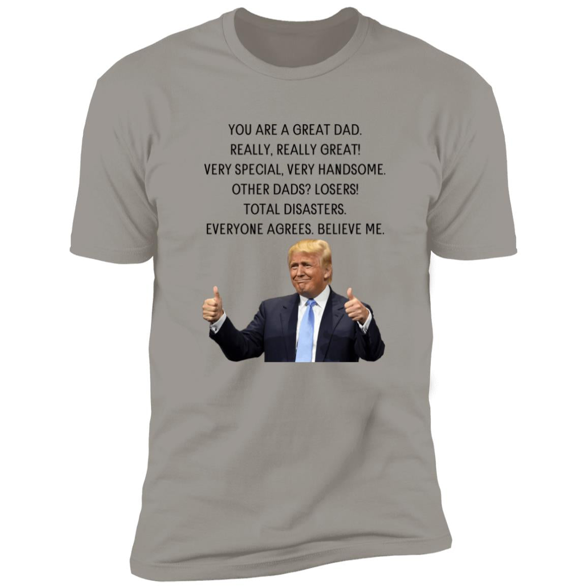 Dad Trump Humor Premium Short Sleeve Tee (Closeout)