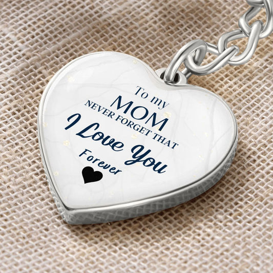 To my Mom,  Heart Keychain