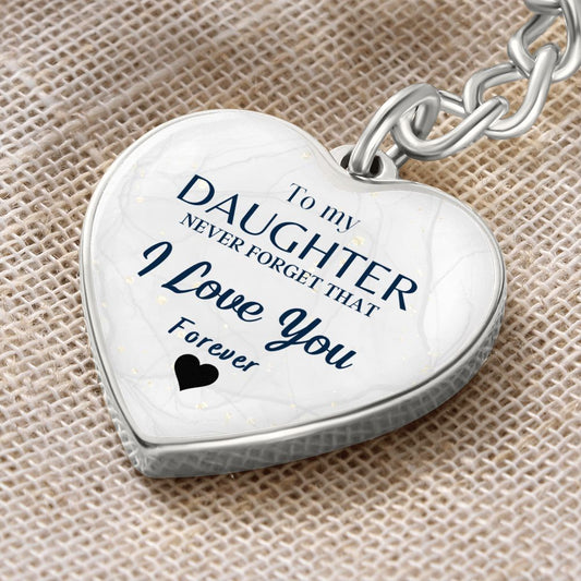 To my Daughter,  Heart Keychain