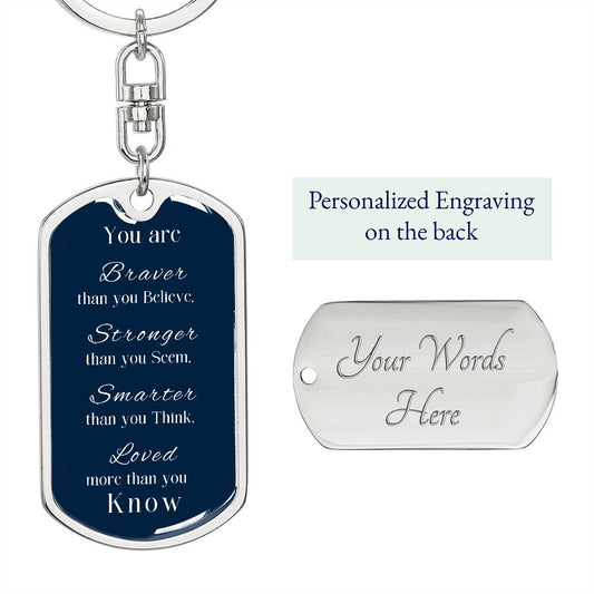 Customizable Braver, stronger, smarter, loved, Navy Blue Keychain