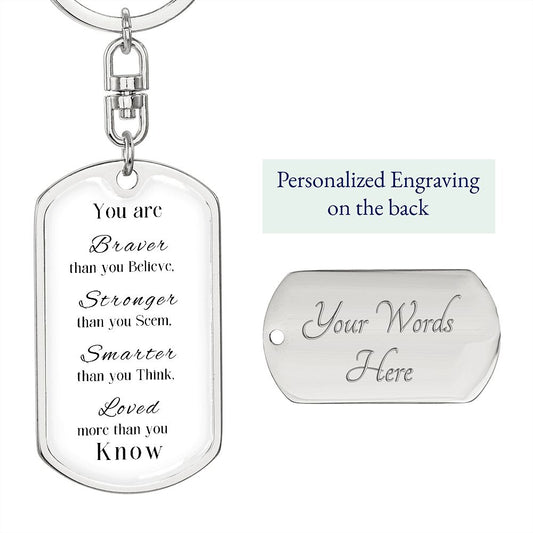 Customizable Braver, Stronger, Smarter, Loved, Keychain