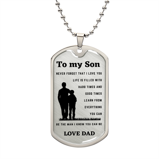 To my Son from Dad Dog Tag