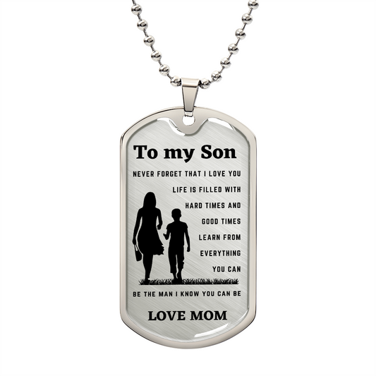 To my Son From Mom Dog Tag