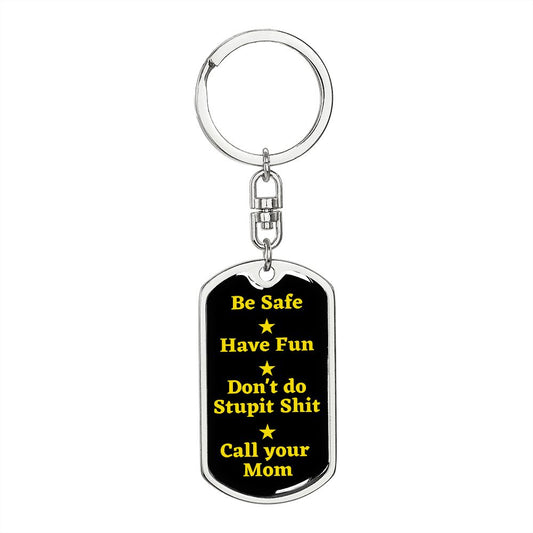 Be Safe Dog tag Keychain