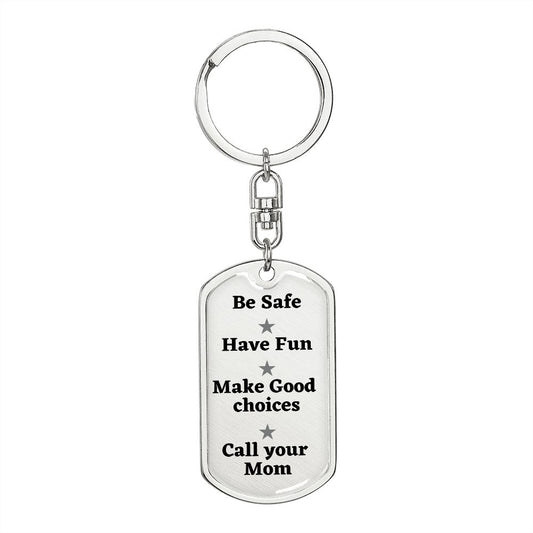 Be Safe Dog tag Keychain
