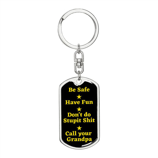 Be Safe Dog tag Keychain