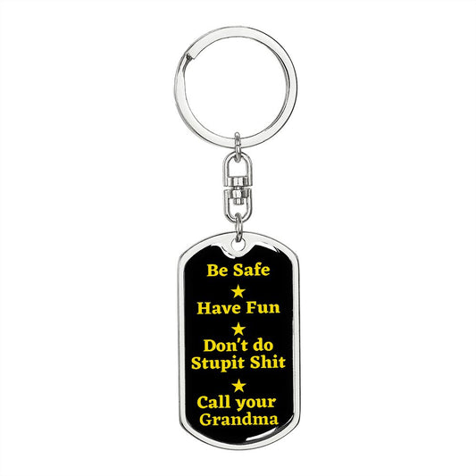 Be Safe Dog tag Keychain