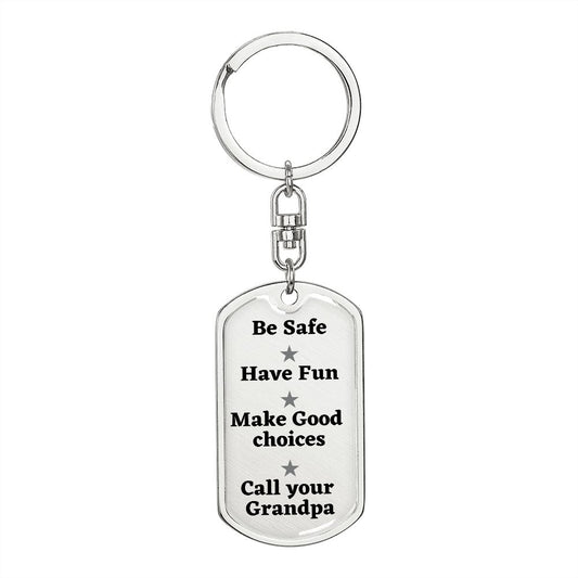 Be Safe Dog tag Keychain