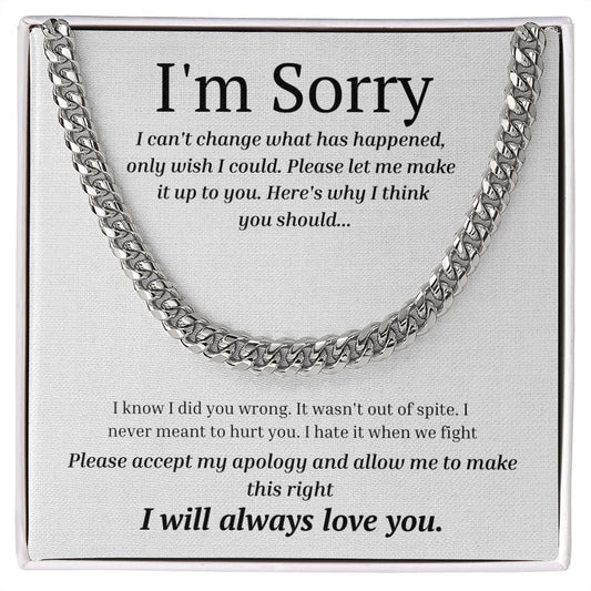 Cuban link chain, For him, I'm sorry gift for him