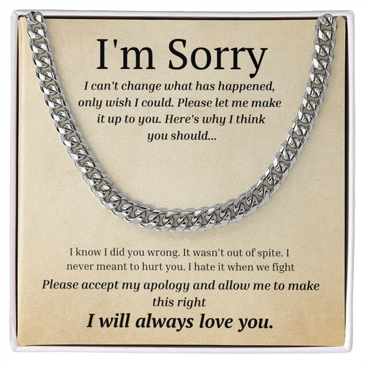 Cuban link chain, For him, I'm sorry gift for him