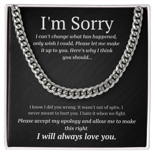 Cuban link chain, For him, I'm sorry gift for him