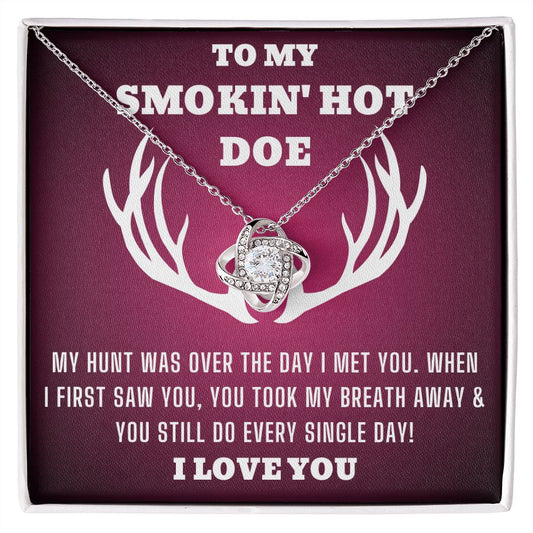 To my smokin' hot doe, Gift for her, Gift for wife, Gift for Girlfriend, Gift for friend, gift for fiancé, Special gift,